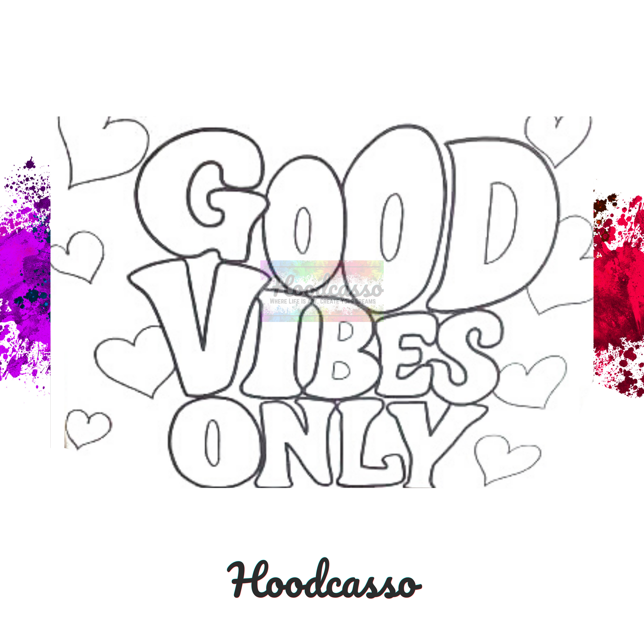 Good Vibes Only